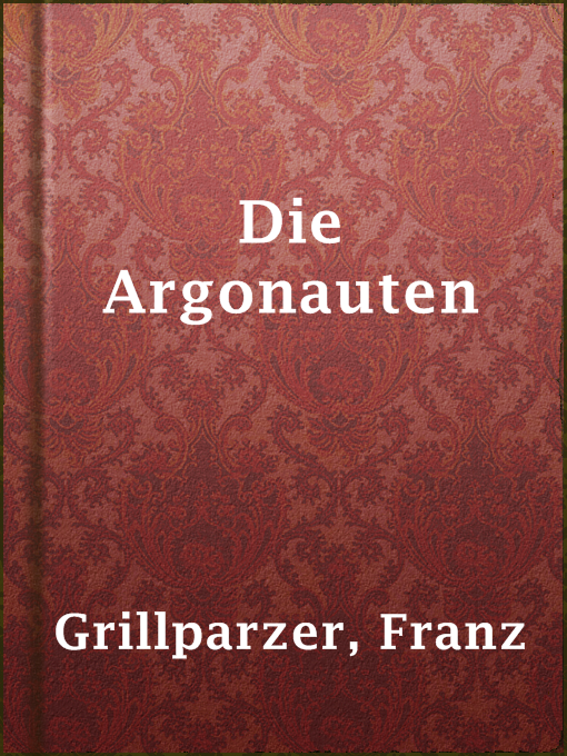 Title details for Die Argonauten by Franz Grillparzer - Available